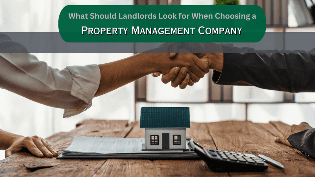 What Should Landlords Look for When Choosing an Omaha Property Management Company? - Article Banner